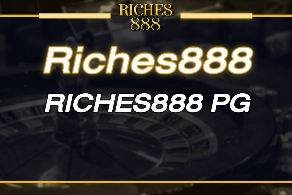 RICHES888 PG